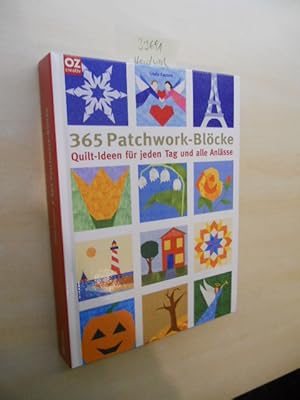 365 Patchwork-Blöcke. Quilt-Ideen für jeden Tag und alle Anlässe.