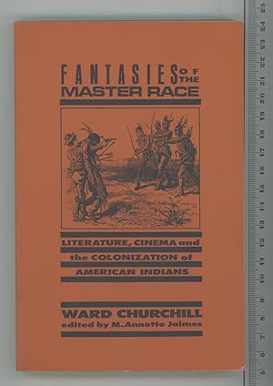 Immagine del venditore per Fantasies of the Master Race: Literature, Cinema and the Colonization of American Indians venduto da Joe Orlik Books
