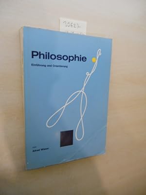 Philosophie. Einführung und Orientierung.