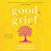 Seller image for Good Grief:: Embracing life at a time of death [Audio Book (CD) ] for sale by booksXpress
