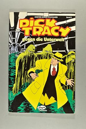 Seller image for Dick Tracy. Bd. 2: Dick Tracy gegen die Unterwelt / [bers. aus dem Amerikan.: Michael Richter]. for sale by Gast & Hoyer GmbH