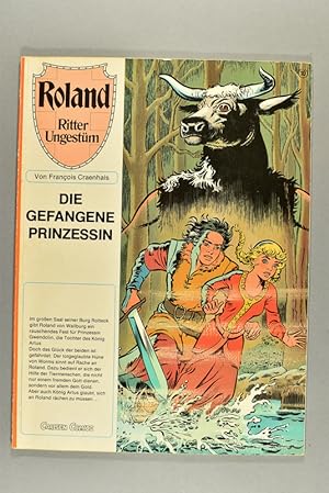 Bild des Verkufers fr Roland, Ritter Ungestm. Bd.10 Die Gefangene Prinzessin. zum Verkauf von Gast & Hoyer GmbH