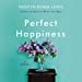Image du vendeur pour Perfect Happiness: A Novel [Audio Book (CD) ] mis en vente par booksXpress