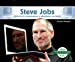 Image du vendeur pour Steve Jobs: Pionero en computadoras y cofundador de Apple / Computer Pioneer & Co-Founder of Apple (Biografias: Personas que han hecho historia / History Maker Biographies) (Spanish Edition) [No Binding ] mis en vente par booksXpress