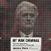 Seller image for My War Criminal: Personal Encounters with an Architect of Genocide [Audio Book (CD) ] for sale by booksXpress