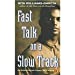 Seller image for Fast Talk on a Slow Track [No Binding ] for sale by booksXpress