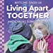 Seller image for Living Apart, Together: American Life During Covid-19 (Battling Covid-19) [No Binding ] for sale by booksXpress
