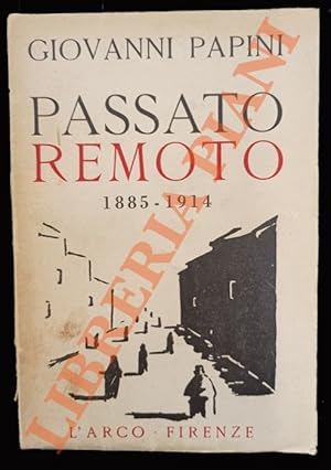 Passato remoto (1885-1914).