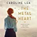Seller image for The Metal Heart: A Novel of Love and Valor in World War II [Audio Book (CD) ] for sale by booksXpress