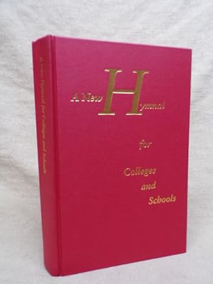 Seller image for A NEW HYMNAL FOR COLLEGES AND SCHOOLS for sale by Gage Postal Books