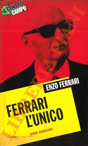 Image du vendeur pour Ferrari. L'unico. mis en vente par Libreria Piani