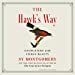 Seller image for The Hawk's Way: Encounters with Fierce Beauty [Audio Book (CD) ] for sale by booksXpress