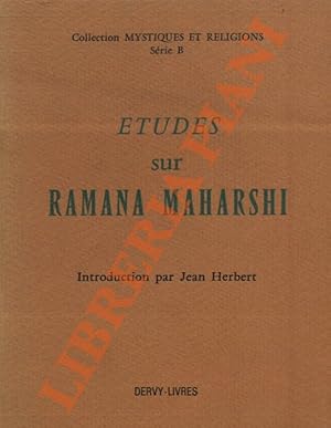 Etudes sur Ramana Maharshi.