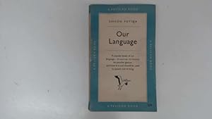 Seller image for Our Language for sale by Goldstone Rare Books