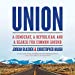 Imagen del vendedor de Union: A Democrat, a Republican, and a Search for Common Ground [Audio Book (CD) ] a la venta por booksXpress