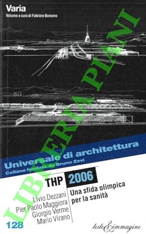 THP 2006. Una sfida olimpica per la sanità.