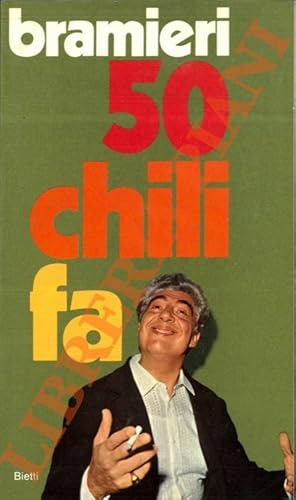 50 chili fa. Con cinque prefazioni sperimentali di Italo Terzoli e Enrico Vaime.