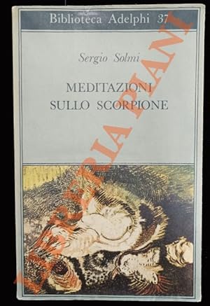 Bild des Verkufers fr Meditazioni sullo scorpione e altre prose. zum Verkauf von Libreria Piani