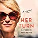 Bild des Verkufers fr Her Turn: A Novel [Audio Book (CD) ] zum Verkauf von booksXpress