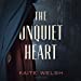 Seller image for The Unquiet Heart: A Sarah Gilchrist Mystery: The Sarah Gilchrist Series, book 2 (Sarah Gilchrist Series, 2) [Audio Book (CD) ] for sale by booksXpress