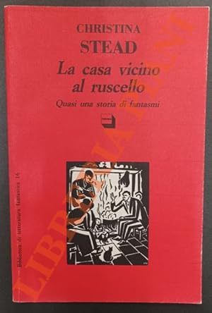 La casa vicino al ruscello. Quasi una storia di fantasmi.