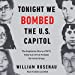Immagine del venditore per Tonight We Bombed the US Capitol: The Explosive Story of M19, America's First Female Terrorist Group [Audio Book (CD) ] venduto da booksXpress