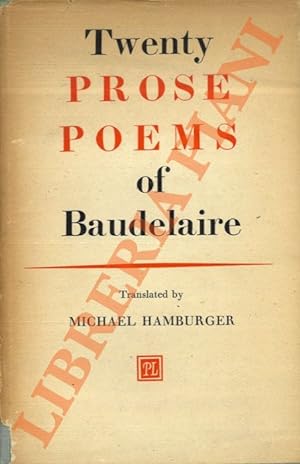 Bild des Verkufers fr Twenty Prose Poems of Baudelaire Translated with an Introduction by Michael Hamburger. zum Verkauf von Libreria Piani