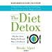 Seller image for The Diet Detox: Why Your Diet Is Making You Fat and What to Do About It [Audio Book (CD) ] for sale by booksXpress