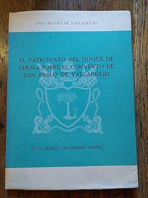Imagen del vendedor de El Patronato del duque de Lerma sobre el convento de San Pablo de Valladolid a la venta por Librera Pramo