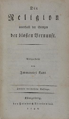 Bild des Verkufers fr Die Religion innerhalb der Grenzen der bloen Vernunft. zum Verkauf von Antiquariat Tresor am Roemer