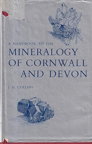 Seller image for A Handbook to the Mineralogy of Cornwall and Devon for sale by timkcbooks (Member of Booksellers Association)