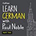 Seller image for Learn German with Paul Noble, Part 2: German Made Easy with Your Personal Language Coach (English and German Edition) [Audio Book (CD) ] for sale by booksXpress