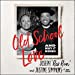 Seller image for Old School Love: And Why It Works [Audio Book (CD) ] for sale by booksXpress