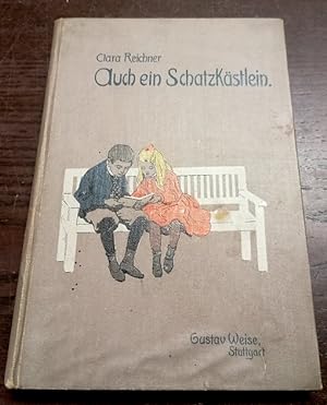 Auch ein Schatzkästlein. 50 Erzählungen für Kinder von 6 - 11. Jahren.