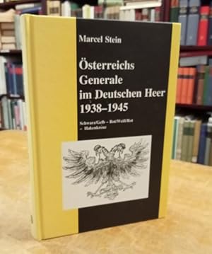 Immagine del venditore per sterreichs Generale im Deutschen Heer 1938-1945. Schwarz/Gelb - Rot/Wei/Rot - Hakenkreuz. venduto da Antiquariat Bcheretage