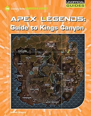 Immagine del venditore per Apex Legends Guide to Kings Canyon (21st Century Skills Innovation Library: Unofficial Guides Junior) [Soft Cover ] venduto da booksXpress