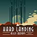 Imagen del vendedor de Hard Landing [Audio Book (CD) ] a la venta por booksXpress