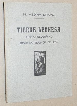Tierra Leonesa: ensayo geográfico sobre la Provincia de León