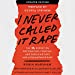 Seller image for I Never Called It Rape - Updated Edition: The Ms. Report on Recognizing, Fighting, and Surviving Date and Acquaintance Rape [Audio Book (CD) ] for sale by booksXpress