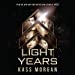 Imagen del vendedor de Light Years (Light Years Series, 1) [Audio Book (CD) ] a la venta por booksXpress