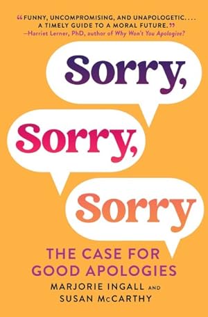 Imagen del vendedor de Sorry, Sorry, Sorry : The Case for Good Apologies a la venta por GreatBookPrices