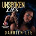 Imagen del vendedor de Unspoken Lies (Urban Renaissance Series) [Audio Book (CD) ] a la venta por booksXpress