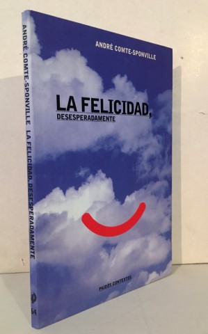 La felicidad, desesperadamente