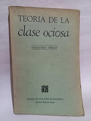 Imagen del vendedor de Teora de la Clase Ociosa a la venta por Libros de Ultramar Alicante