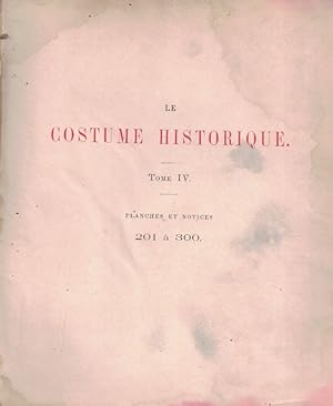 Imagen del vendedor de LE COSTUME HISTORIQUE * (El Traje Histrico. Historia de la Vestimenta ? Trajes ? Modas) Tomo IV (de 6) a la venta por Librera Torren de Rueda