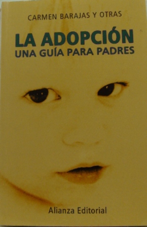 Imagen del vendedor de LA ADOPCIN. Una gua para padres a la venta por LIBRERIA AZACAN