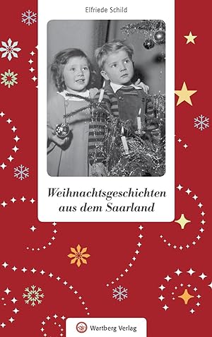 Weihnachtsgeschichten aus dem Saarland