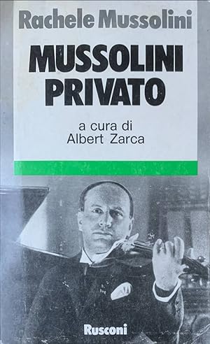 Mussolini privato