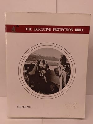 The Executive Protection Bible