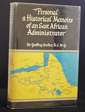 Personal and Historical Memoirs of an East African Administrator